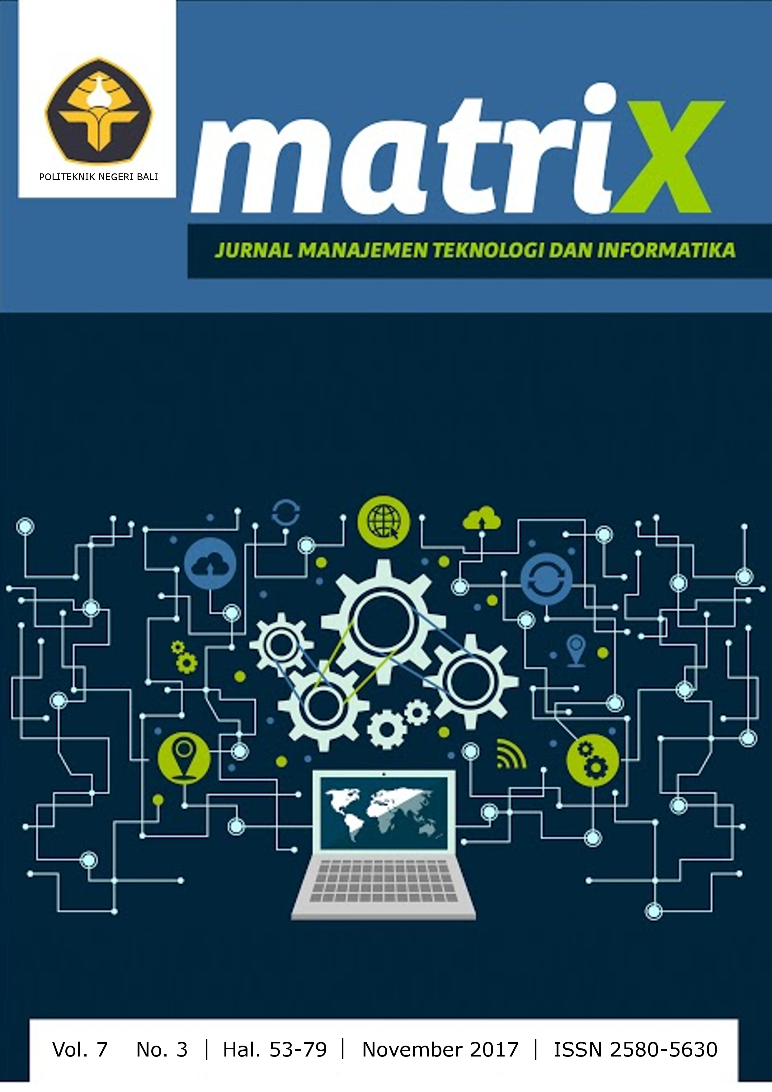 MATRIX : Jurnal Manajemen Teknologi dan Informatika, Vol : 7, No : 3, November 2018